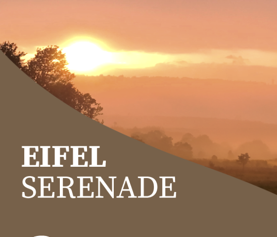 Eifel Serenade, © GfW Schleiden